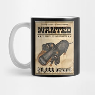 Funny Cute Doxie Dachshund Dog Wanted Poster Mug